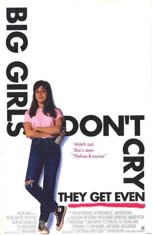 the movie poster: Big Girls Don't Cry... They Get Even (1992)