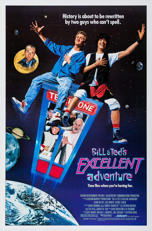 the movie poster: Bill & Ted's Excellent Adventure (1989)