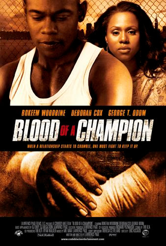 the movie poster: Blood of a Champion (2006)