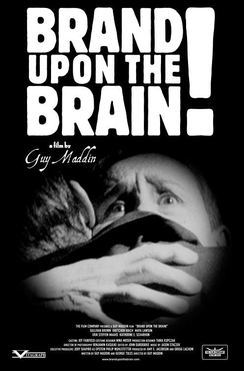 the movie poster: Brand Upon the Brain! (2007)