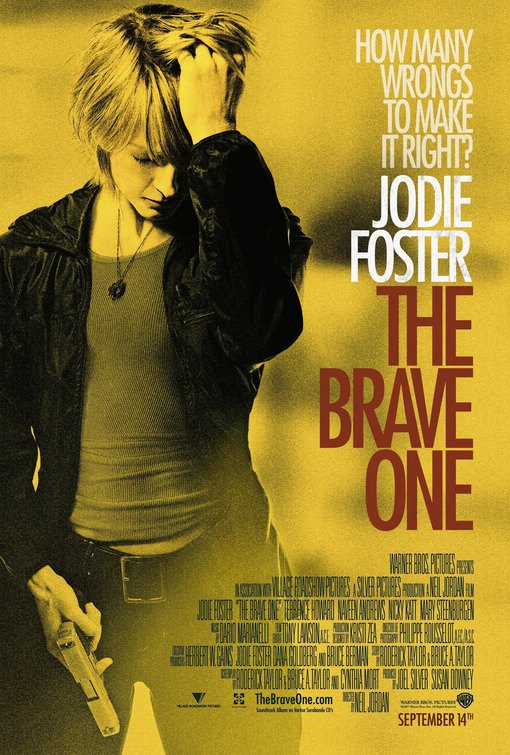 the movie poster: The Brave One (2007)