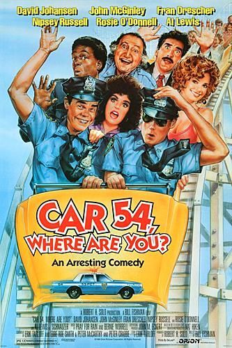 the movie poster: Car 54, Where Are You (1994)