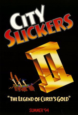 the movie poster: City Slickers II: The Legend Of Curly's Gold (1994) ver1