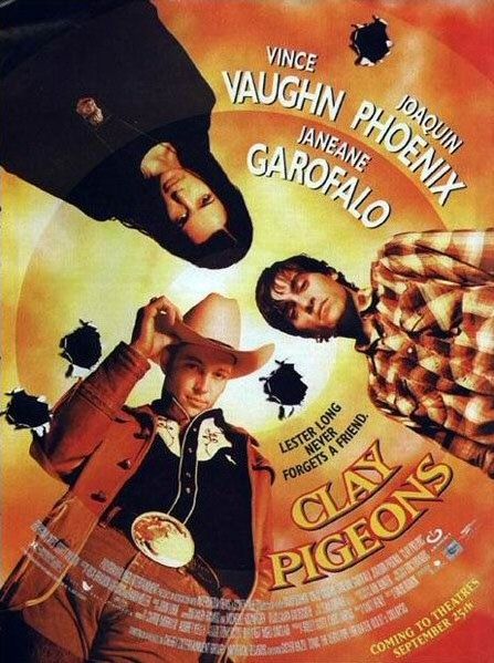 the movie poster: Clay Pigeons (1998)