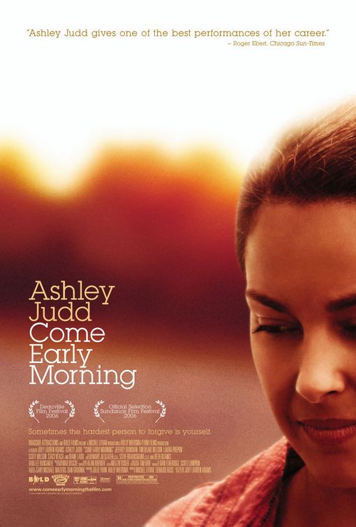 the movie poster: Come Early Morning (2006)
