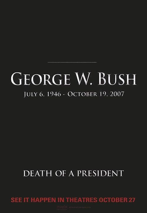 the movie poster: Death of a President (2006) ver2