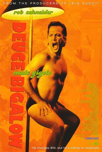 the movie poster: Deuce Bigalow: Male Gigolo (1999) ver2