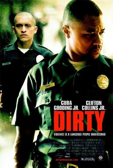 the movie poster: Dirty (2005)