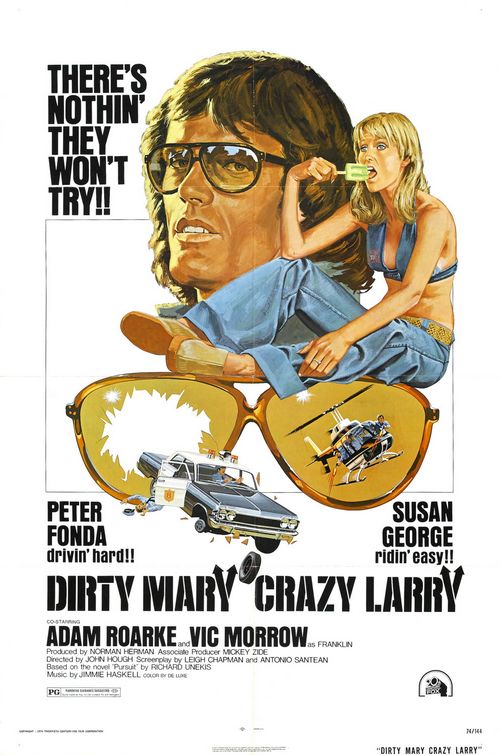 the movie poster: Dirty Mary Crazy Larry (1974)