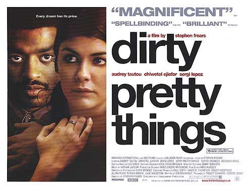 the movie poster: Dirty Pretty Things (2003) ver2