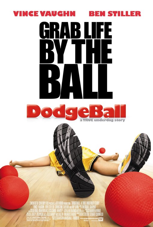 the movie poster: DodgeBall (2004) ver2