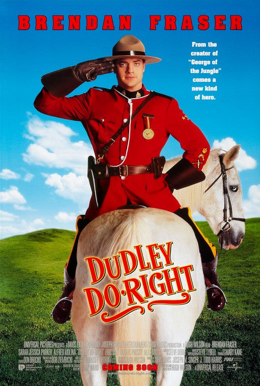 the movie poster: Dudley Do-Right (1999)