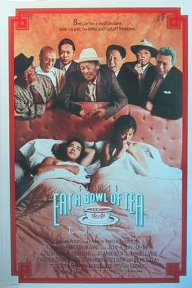 the movie poster: Eat a Bowl of Tea (1989)