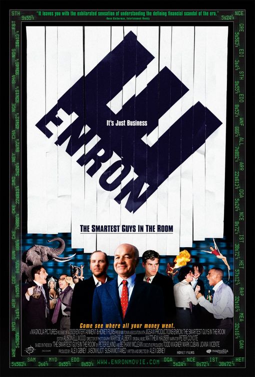 the movie poster: Enron: The Smartest Guys in the Room (2005)