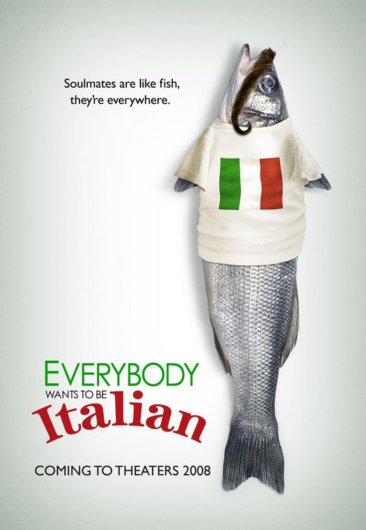 the movie poster: Everybody Wants to Be Italian (2008)