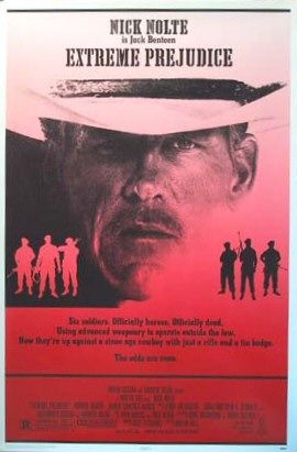 the movie poster: Extreme Prejudice (1987) ver2