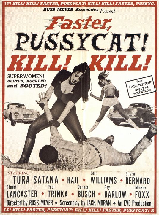 the movie poster: Faster, Pussycat! Kill! Kill! (1965)