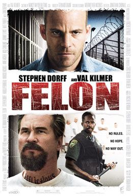the movie poster: Felon (2008)