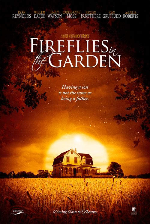 the movie poster: Fireflies in the Garden (2008)