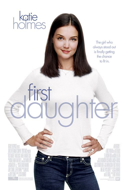 the movie poster: First Daughter (2004)