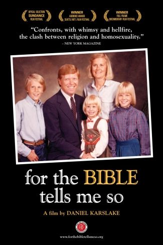 the movie poster: For the Bible Tells Me So (2007)