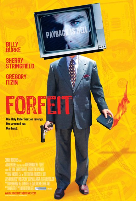 the movie poster: Forfeit (2007)