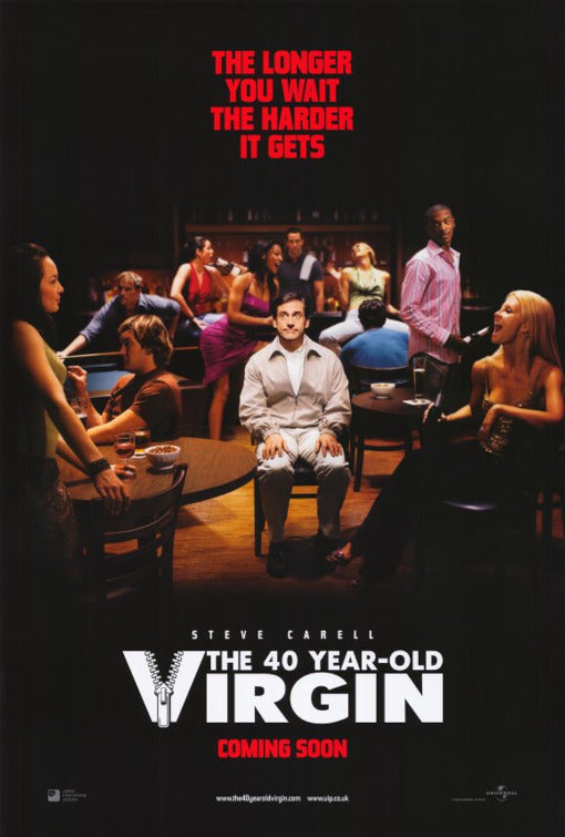 the movie poster: The 40-Year-Old Virgin (2005) ver4