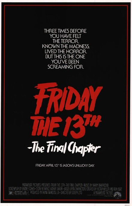the movie poster: Friday the 13th: The Final Chapter (1984)