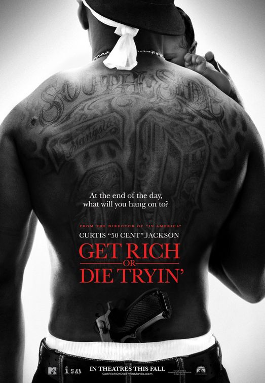 the movie poster: Get Rich or Die Tryin' (2005)