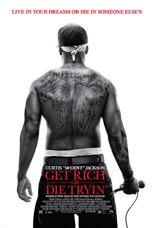 the movie poster: Get Rich or Die Tryin' (2005) ver3