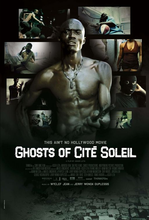 the movie poster: Ghosts of Cit¨¦ Soleil (2007)