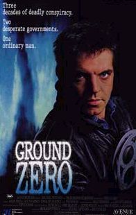 the movie poster: Ground Zero (1987)