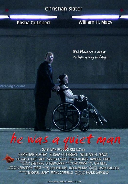the movie poster: He Was a Quiet Man (2007) ver2