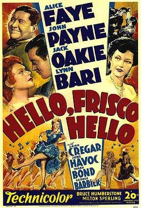the movie poster: Hello Frisco, Hello (1943)
