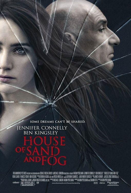 the movie poster: House of Sand and Fog (2003)