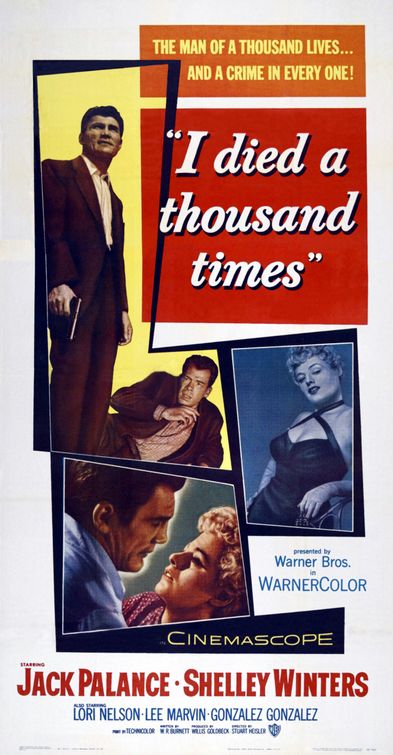 the movie poster: I Died a Thousand Times (1955) ver2