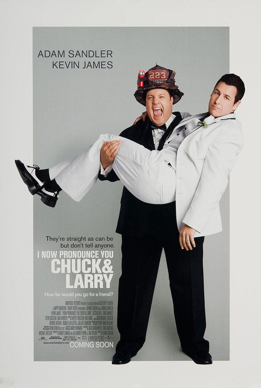 the movie poster: I Now Pronounce You Chuck and Larry (2007)