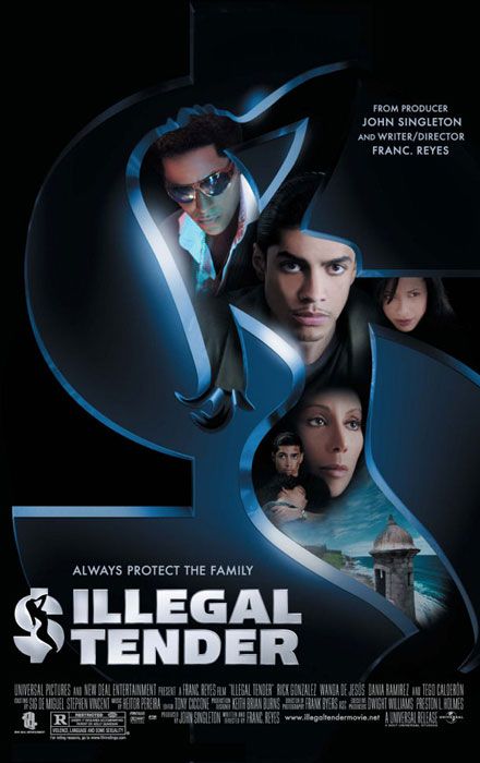 the movie poster: Illegal Tender (2007)