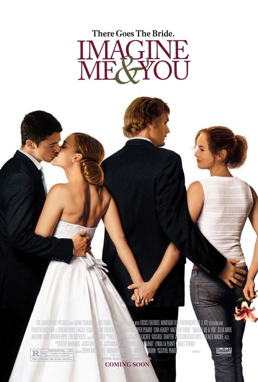 the movie poster: Imagine Me & You (2006)