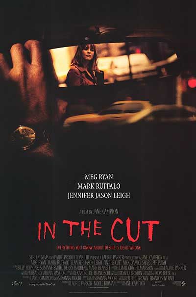 the movie poster: In the Cut (2003)