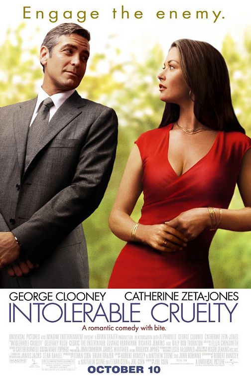 the movie poster: Intolerable Cruelty (2003)