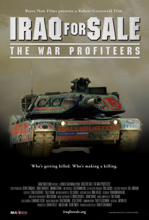 the movie poster: Iraq for Sale: The War Profiteers (2006)