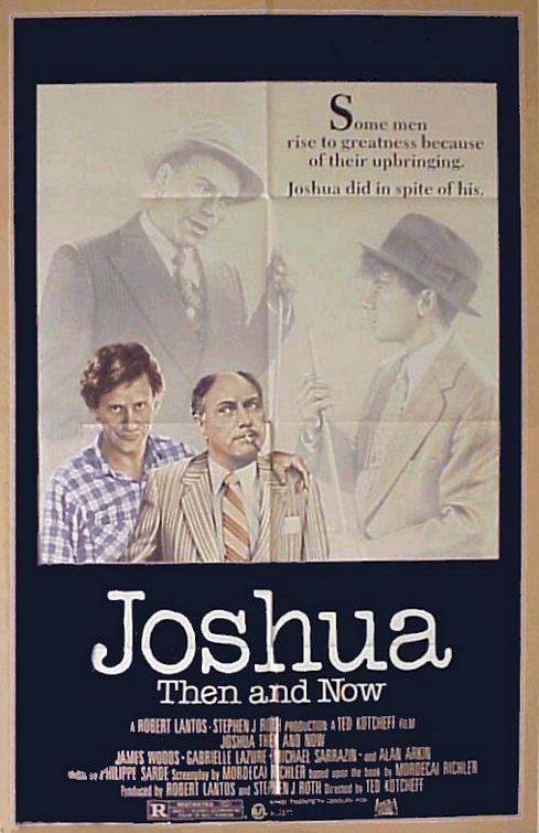 the movie poster: Joshua Then and Now (1985)