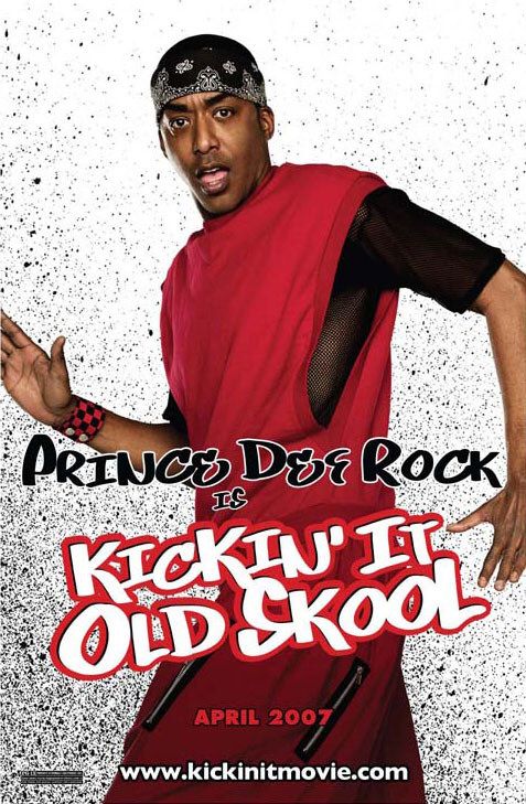 the movie poster: Kickin' It Old Skool (2007) ver5