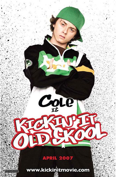 the movie poster: Kickin' It Old Skool (2007) ver8