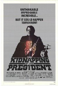 the movie poster: The Kidnapping of the President (1980) ver2