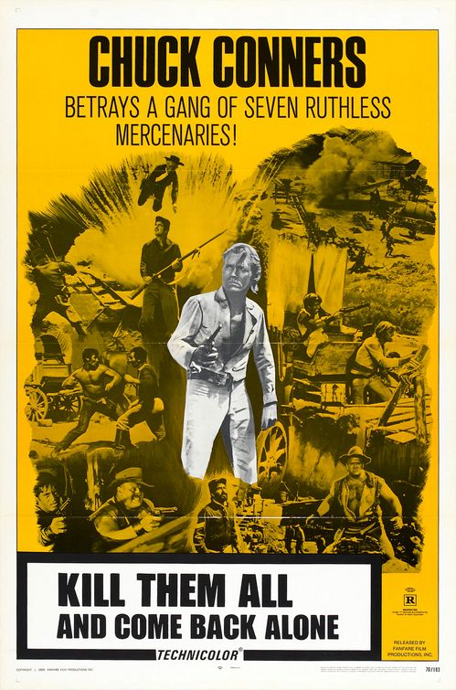 the movie poster: Kill Them All and Come Back Alone (1970)
