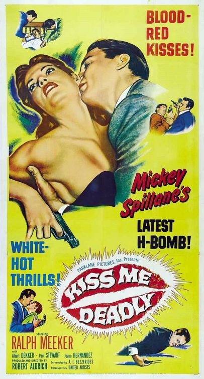 the movie poster: Kiss Me Deadly (1955)
