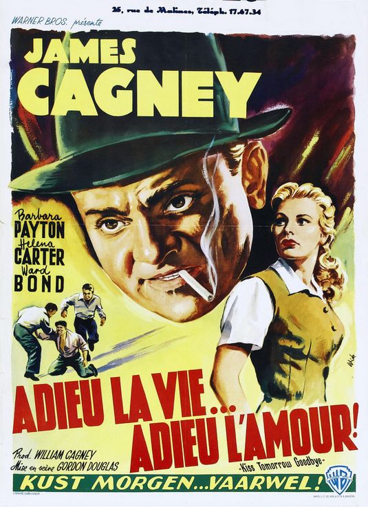 the movie poster: Kiss Tomorrow Goodbye (1950) ver3