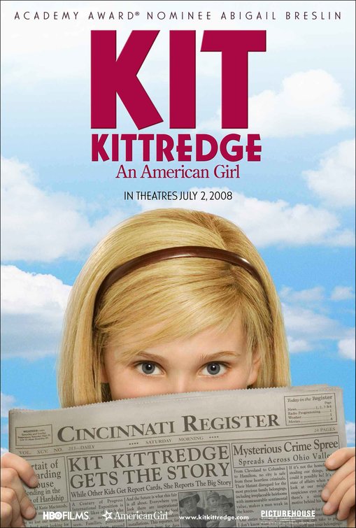 the movie poster: Kit Kittredge: An American Girl (2008)